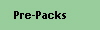 Pre-Packs